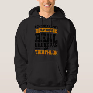 Mens Some Grandpas Play Bingo Real Grandpas Do Tri Hoodie