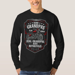 Mens Some Grandpas Play Bingo Real Grandpas Ride M T-Shirt