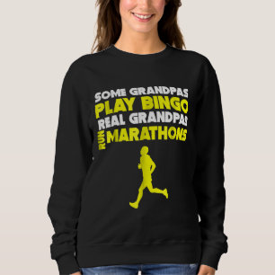 Mens Some Grandpas Play Bingo Real Grandpas Run Ma Sweatshirt