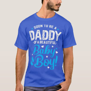 Mens Soon To Be A Daddy Of A Baby Boy New Dad T-Shirt