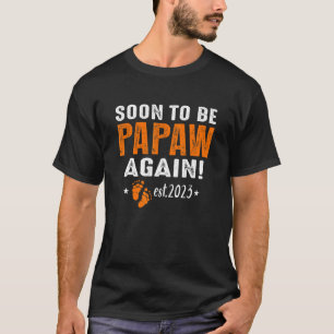 Mens Soon To Be Papaw Again Est 2023 Pregnancy Ann T-Shirt