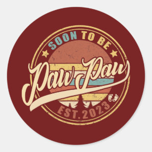 Mens Soon to be PawPaw 2023 funny for new PawPaw Classic Round Sticker