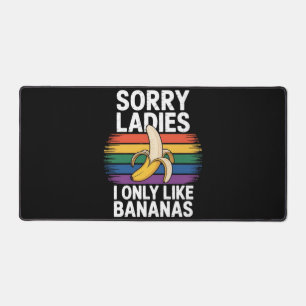 mens sorry girl i like bananas funny desk mat