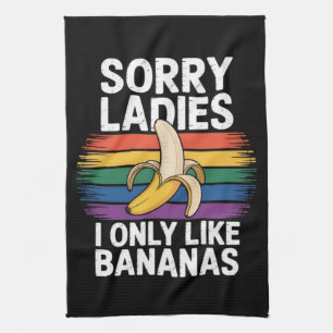 mens sorry girl i like bananas funny kitchen towel