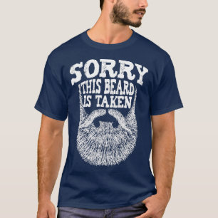 Mens Sorry his Beard Is aken  Beard Lover  Facial  T-Shirt