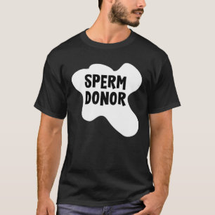 Mens Sperm Donor T-Shirt