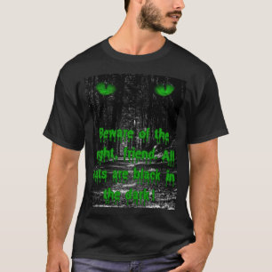 Men's Spooky Cat Eyes, Beware of The Night T-Shirt