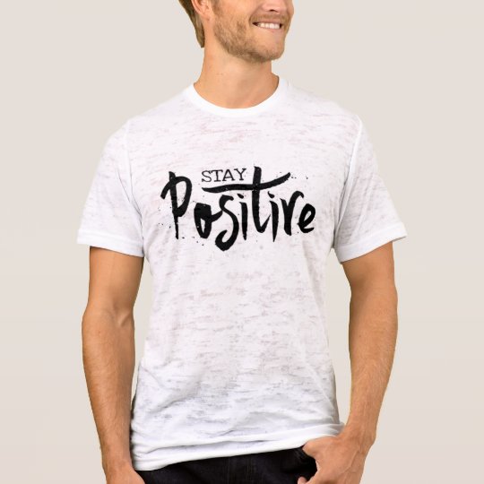 Mens Stay Positive Entrepreneur Burnout Tee
