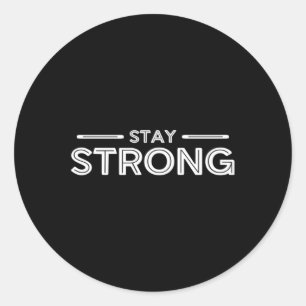 Mens Stay Strong Gym Fitness Workout Bodybuilding  Classic Round Sticker