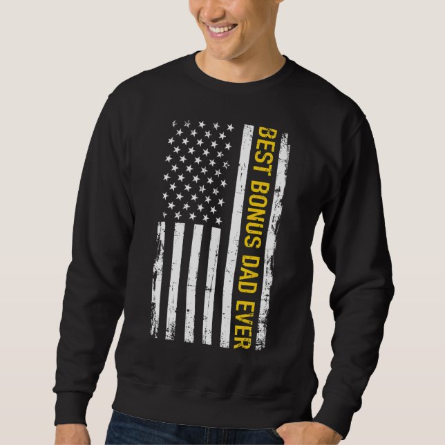 Mens Step Dad Best Bonus Dad Ever For Stepdad Amer Sweatshirt (Front)