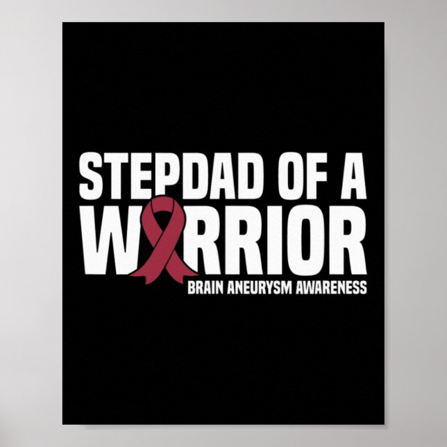Mens Stepdad of a Warrior Brain Aneurysm Awareness Poster (Front)