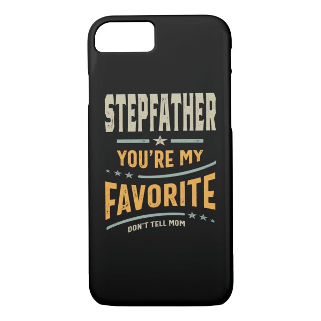 Mens Stepfather You're My Favourite - Dad Grandpa Case-Mate iPhone Case (Back)