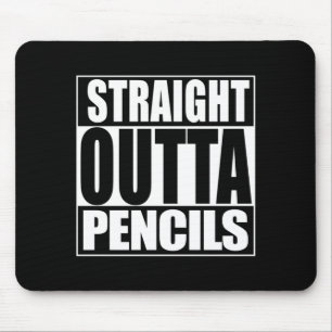 Mens straight outta pencils performance  mouse pad