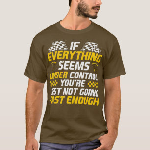 Mens Street Drag Racing Cool Quote I Just Hit T-Shirt