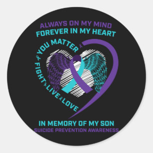 Mens Suicide Awareness In Memory Of Son Matter Classic Round Sticker