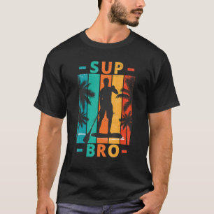 Mens SUP Bro Paddle Boarding Paddle Board Vintage  T-Shirt