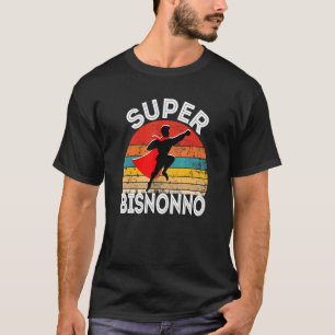 Mens Super Bisnonno Italian Great Grandpa Hero Wit T-Shirt
