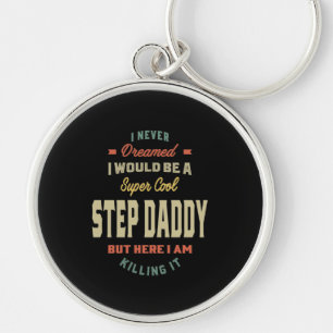 Mens Super Cool Step Daddy Killing It Father Gift Keychain