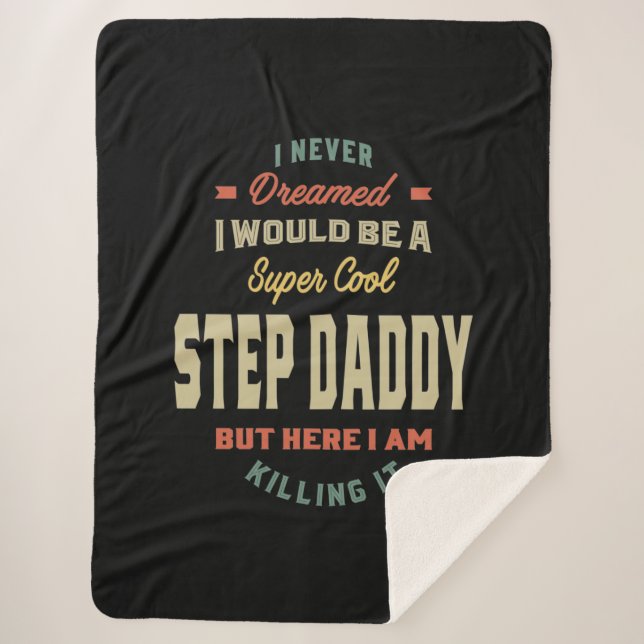 Mens Super Cool Step Daddy Killing It Father Gift Sherpa Blanket (Front)