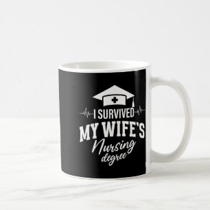 Mens Survived Wifes Nursing Degree Funny Coffee Mug
