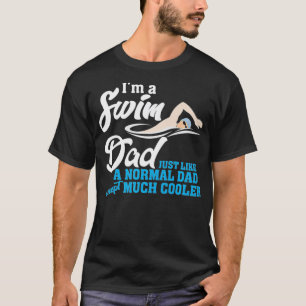 Mens Swim Dad  Funny Gift for Swimmer Dad Tee