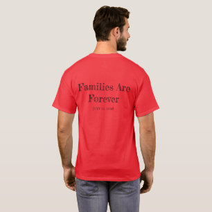 Men's T-Shirt Families Are Forever