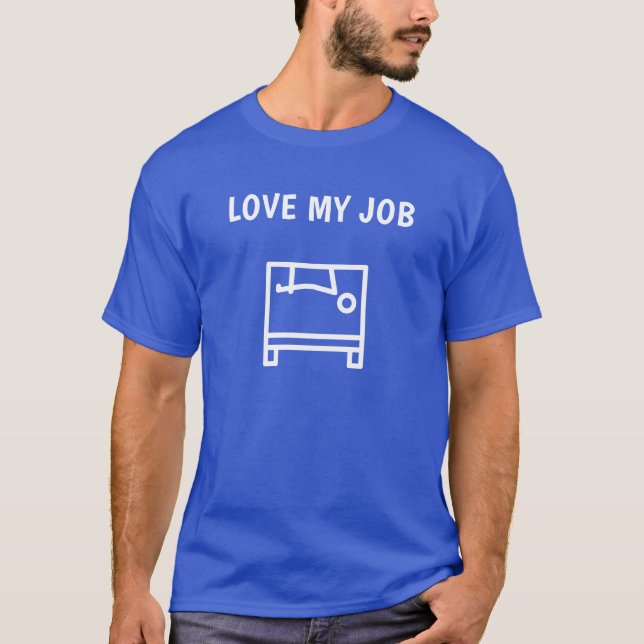 Men's T-Shirt | Love My Job (Front)