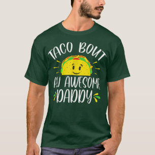 Mens Taco Bout An Awesome Daddy Fathers Day Funny T-Shirt