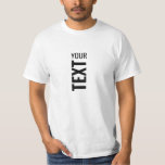 Mens Tee Shirts Custom Add Text Name Template<br><div class="desc">Add Your Text Here Template Men's Value White T-Shirt.</div>