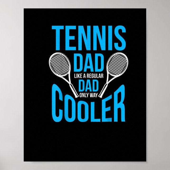 mens tennis dad  funny cute fars day poster (Front)