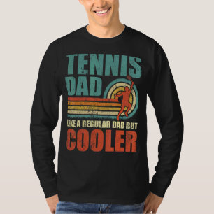 Mens Tennis Dad Like A Regular Dad But Cooler Fat T-Shirt