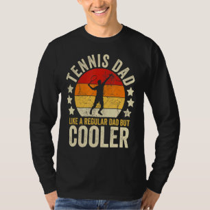 Mens Tennis Dad Like A Regular Dad But Cooler Fath T-Shirt