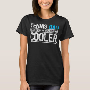 Mens Tennis Dad Like A Regular Dad Tennis Father' T-Shirt