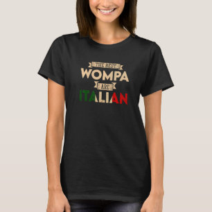 Mens The Best Wompa Are Italian Flag Italian Papa T-Shirt
