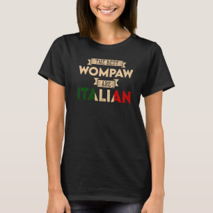 Mens The Best Wompaw Are Italian Flag Italian Pap T-Shirt