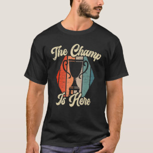 Mens The Champ is Here Fantasy Football Champion F T-Shirt