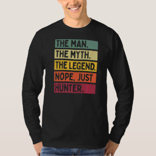 Mens The Man The Myth The Legend Nope Just Hunter T-Shirt