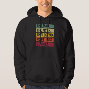 Mens The Man The Myth The Legend Nope Just Sonny   Hoodie