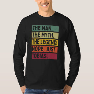 Mens The Man The Myth The Legend Nope Just Tobias T-Shirt
