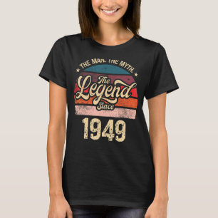 Mens The Man The Myth The Legend Since 1949 Birthd T-Shirt