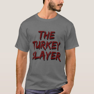 Men's The Turkey Slayer T-Shirt