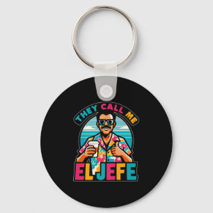 Mens They Call Me El Jefe The Boss In Spanish Funn Keychain