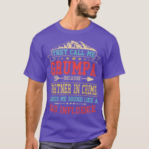Mens They Call Me Grumpa Partner In Crime Funny F T-Shirt