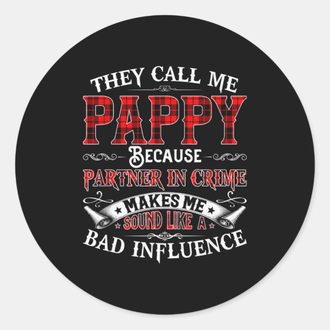 Mens They Call Me Pappy Tee Christmas Fathers Day  Classic Round Sticker (Front)