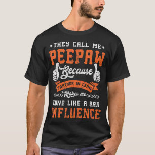 Mens They Call Me Peepaw Because Partner In Crime T-Shirt