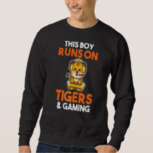 Mens This Boy Runs On Tigers & Gaming Sweatshirt