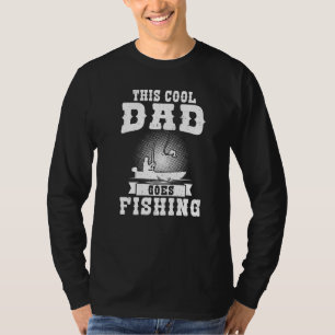 Mens This Cool Dad Goes Fishing Fishman T-Shirt
