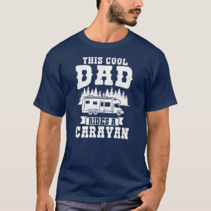 Mens this cool dad rides a caravan caravan T-Shirt