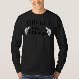 Mens This Guy Is Now A Grandpa Birth Announcement T-Shirt