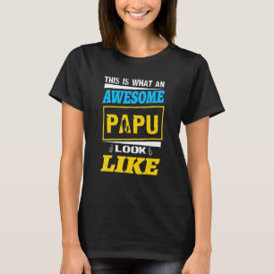 Mens This is What an Awesome Papu Looks Like Class T-Shirt